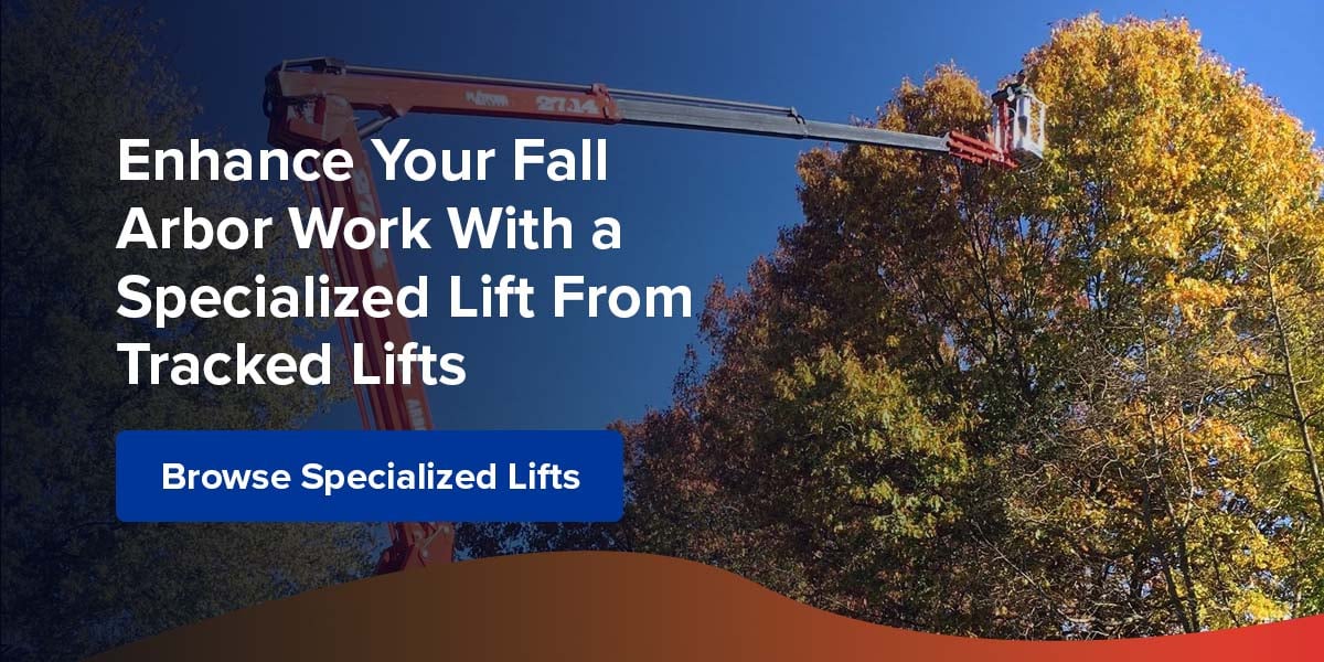 Enhance Your Fall Arbor Work With a Specialized Lift From Tracked Lifts